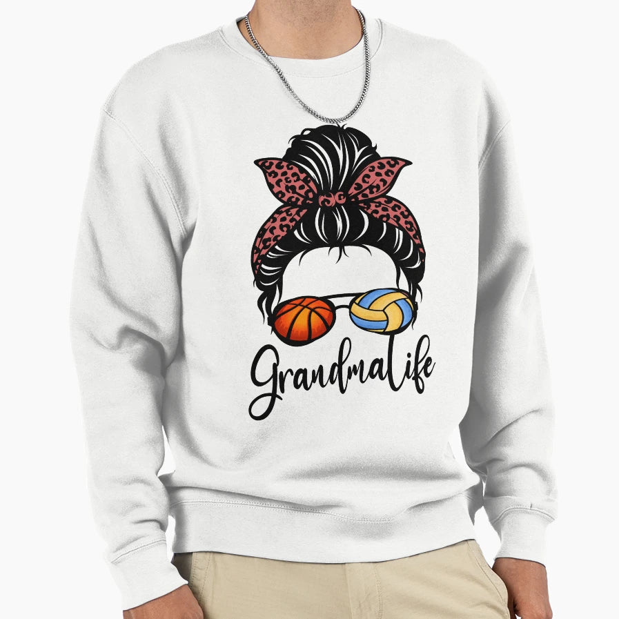 Grandma Life Messy Bun Hair Sweatshirt - Casual Everyday Wear Men Women - T-Shirt, Sweatshirt, Hoodie