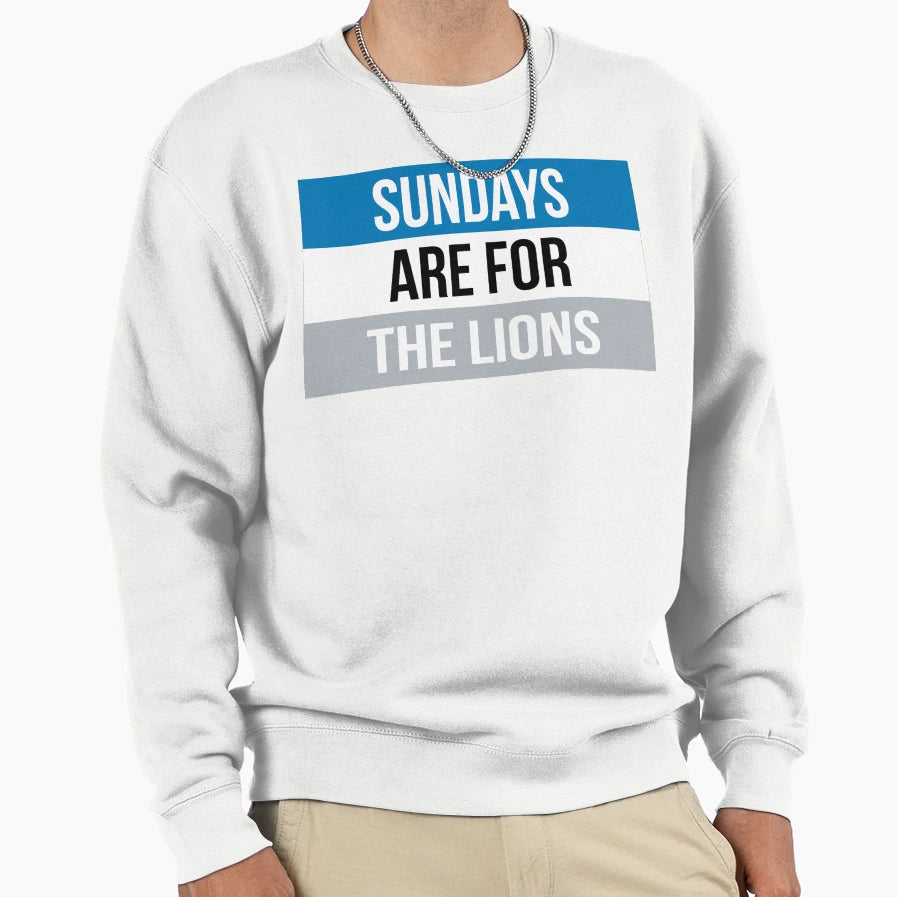 Sundays Are Detroit Lions Sweatshirt - Graphic Print Men Women - T-Shirt, Sweatshirt, Hoodie