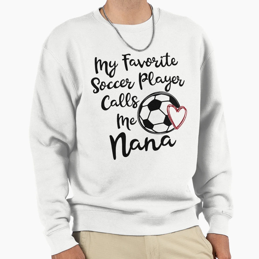 Soccer Nana Gift Soccer Grandma Sweatshirt - Novelty Apparel Men Women - T-Shirt, Sweatshirt, Hoodie