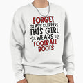 Forget Glass Slippers This Princess Sweatshirt - Trendy Graphic Men Women - T-Shirt, Sweatshirt, Hoodie