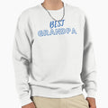 Best Grandpa Sweatshirt - Fun Novelty Design Men Women - T-Shirt, Sweatshirt, Hoodie