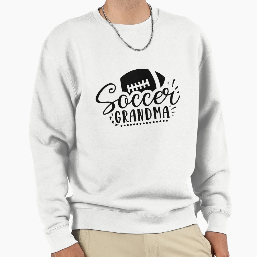 Soccer Grandma Sweatshirt - Novelty Apparel for Adults - T-Shirt, Sweatshirt, Hoodie