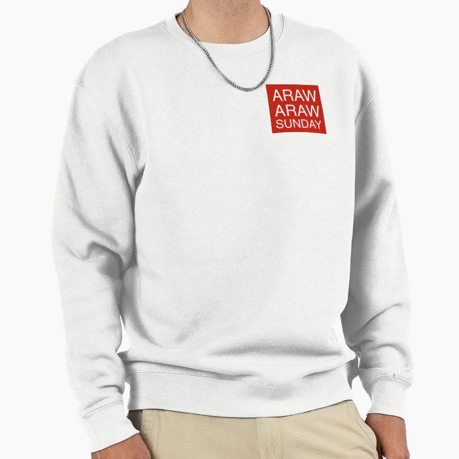 Araw Araw Sunday Sweatshirt - Streetwear Style for Adults - T-Shirt, Sweatshirt, Hoodie