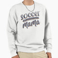 Soccer Mama Sweatshirt - Custom Art Print Unisex - T-Shirt, Sweatshirt, Hoodie