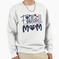 Football Mom Sweatshirt - Graphic Print Unisex - T-Shirt, Sweatshirt, Hoodie