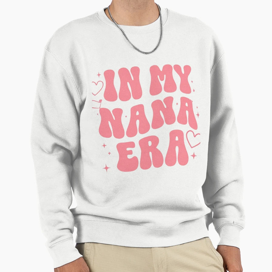 My Nana Era Sweatshirt - Minimalist Print for Adults - T-Shirt, Sweatshirt, Hoodie