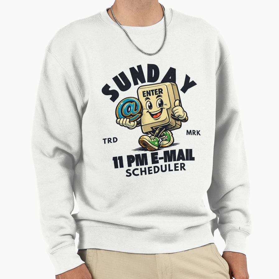 Sunday 11 Pm E Mail Scheduler Sweatshirt - Minimalist Print Men Women - T-Shirt, Sweatshirt, Hoodie