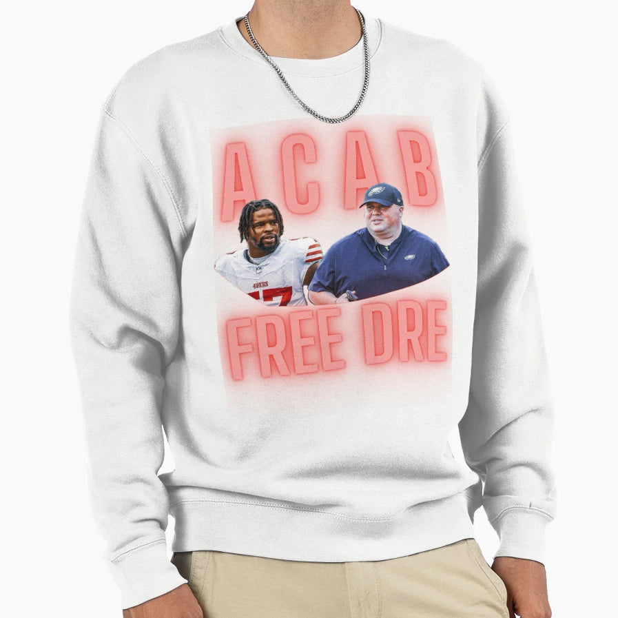 Free Dre Sweatshirt - Novelty Apparel for Adults - T-Shirt, Sweatshirt, Hoodie