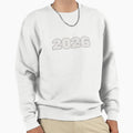 2026 Typography Sweatshirt - Streetwear Style Men Women - T-Shirt, Sweatshirt, Hoodie