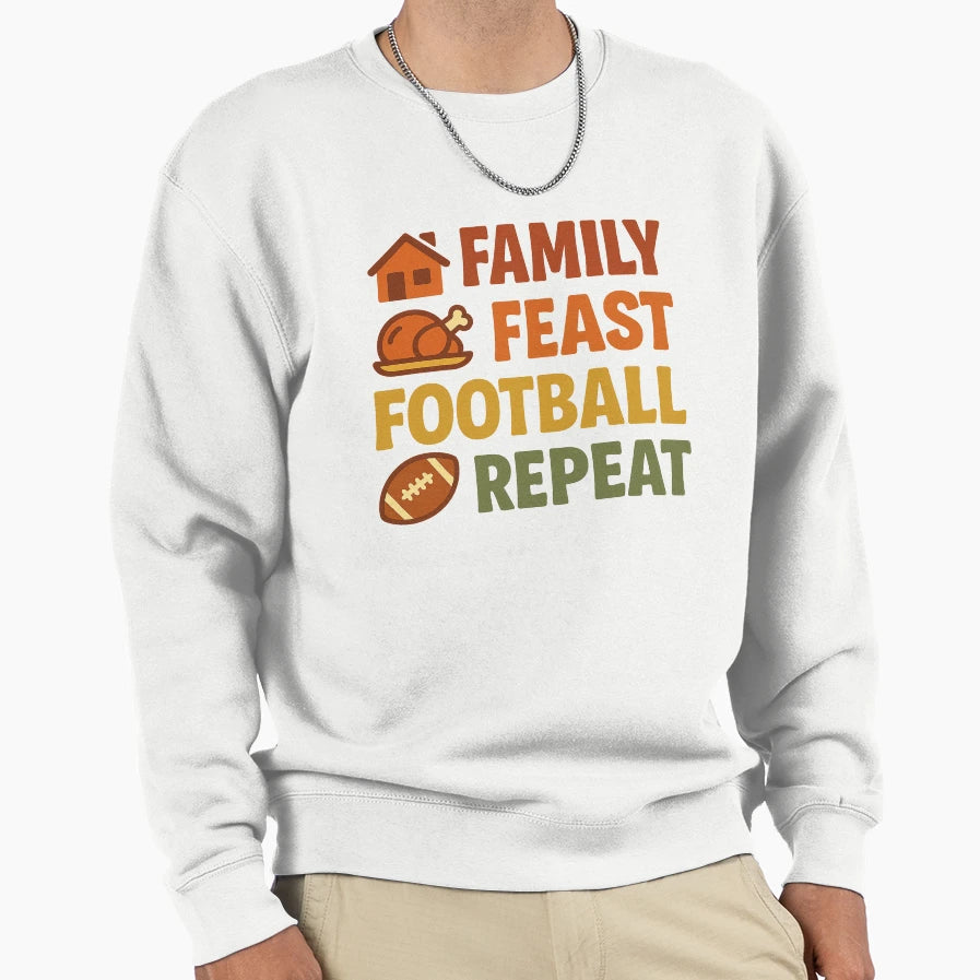 Family Feast Football Repeat T-Shirt - Fun Novelty Design Men Women - T-Shirt, Sweatshirt, Hoodie