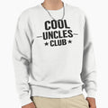 Uncles Club New Uncle Sweatshirt - Trendy Graphic for Adults - T-Shirt, Sweatshirt, Hoodie