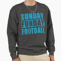 Sunday Funday Football Sweatshirt - Custom Art Print for Adults - T-Shirt, Sweatshirt, Hoodie