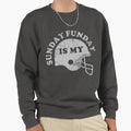 Sunday Is My Funday Football Sweatshirt - Trendy Graphic Unisex - T-Shirt, Sweatshirt, Hoodie