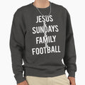 Jesus Sundays Family Football Sweatshirt - Minimalist Print Men Women - T-Shirt, Sweatshirt, Hoodie