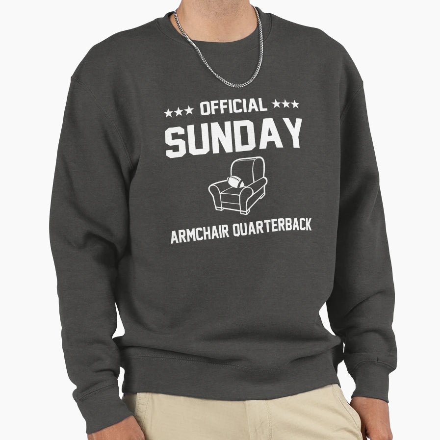 Sunday Armchair Quarterback Sweatshirt - Casual Everyday Wear for Adults - T-Shirt, Sweatshirt, Hoodie
