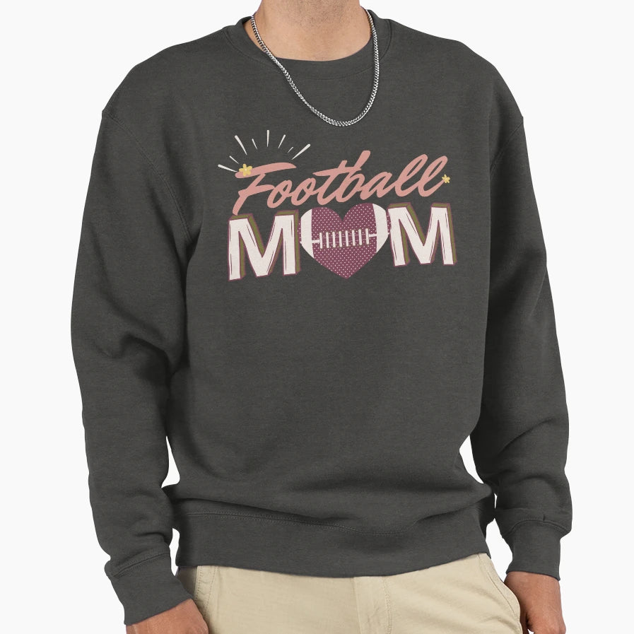Football Mom Sweatshirt - Streetwear Style Unisex - T-Shirt, Sweatshirt, Hoodie