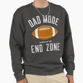 Dad Mode Always End Zone Sweatshirt - Minimalist Print for Adults - T-Shirt, Sweatshirt, Hoodie