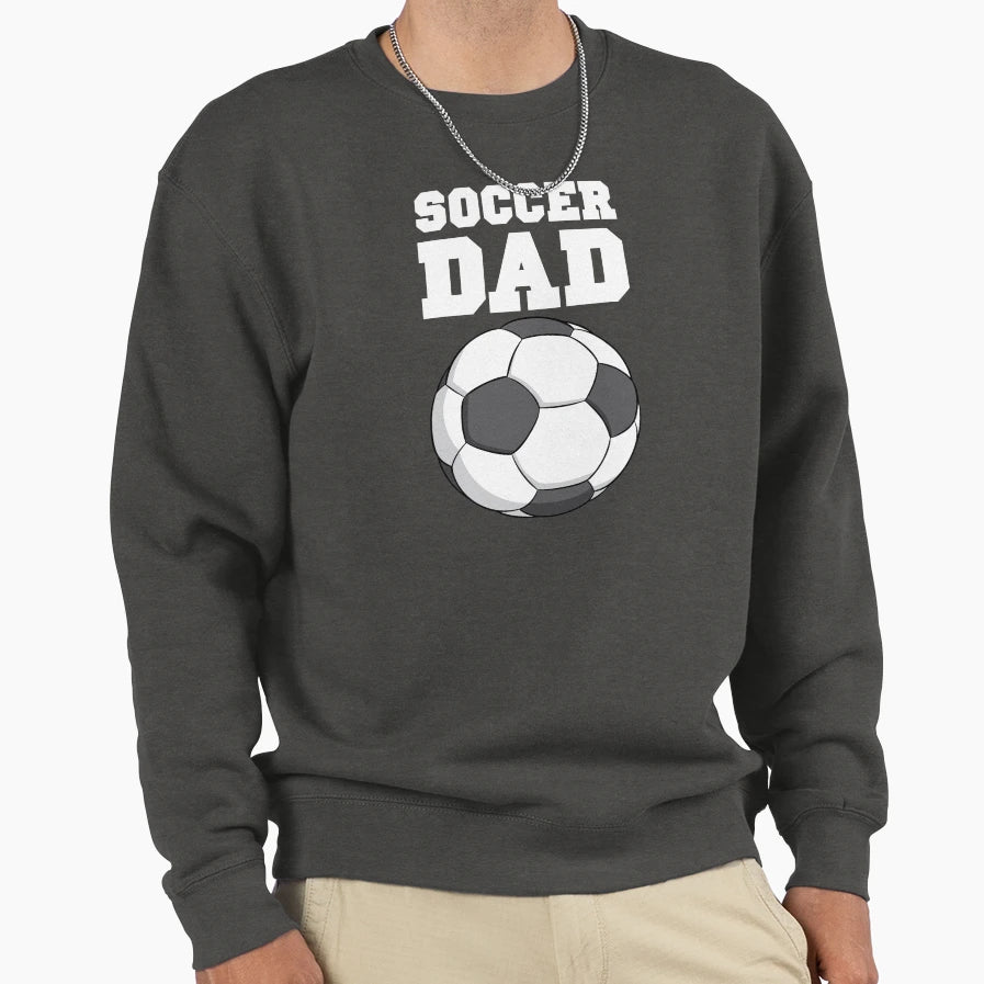 Soccer Dad Sweatshirt - Custom Art Print Unisex - T-Shirt, Sweatshirt, Hoodie