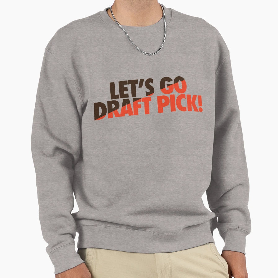 Lets Go Draft Pick Cle Split Sweatshirt - Aesthetic Graphic Unisex - T-Shirt, Sweatshirt, Hoodie