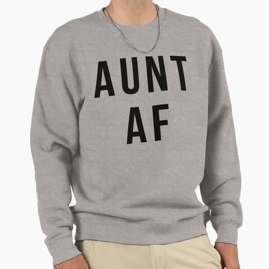 Aunt Af Funny Auntie Favorite Aunt Fun Sweatshirt - Unique Graphic Unisex - T-Shirt, Sweatshirt, Hoodie
