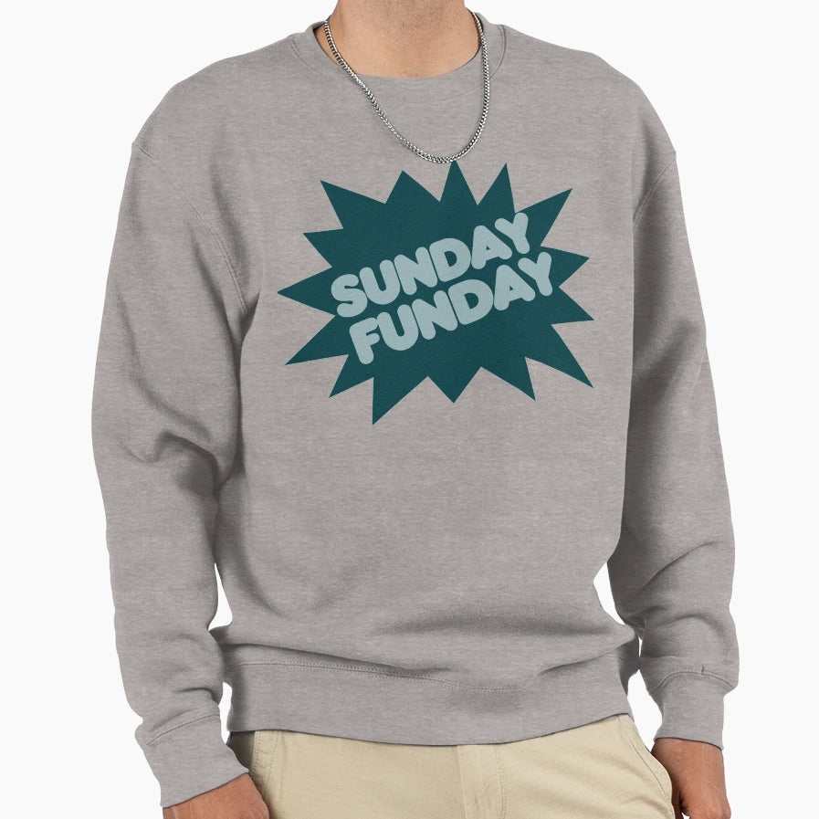 Sunday Funday Sweatshirt - Graphic Print Unisex - T-Shirt, Sweatshirt, Hoodie