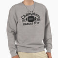 Champions Are Born Kansas City Sweatshirt - Custom Art Print Men Women - T-Shirt, Sweatshirt, Hoodie