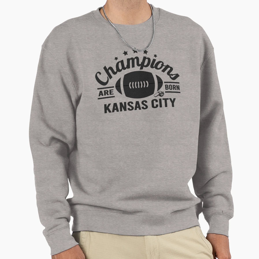Champions Are Born Kansas City Sweatshirt - Custom Art Print Men Women - T-Shirt, Sweatshirt, Hoodie