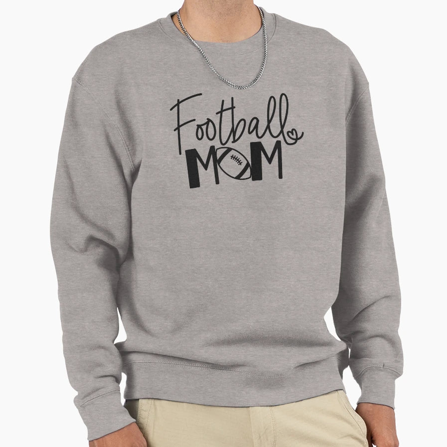 Football Mom Sweatshirt - Fun Novelty Design Men Women - T-Shirt, Sweatshirt, Hoodie