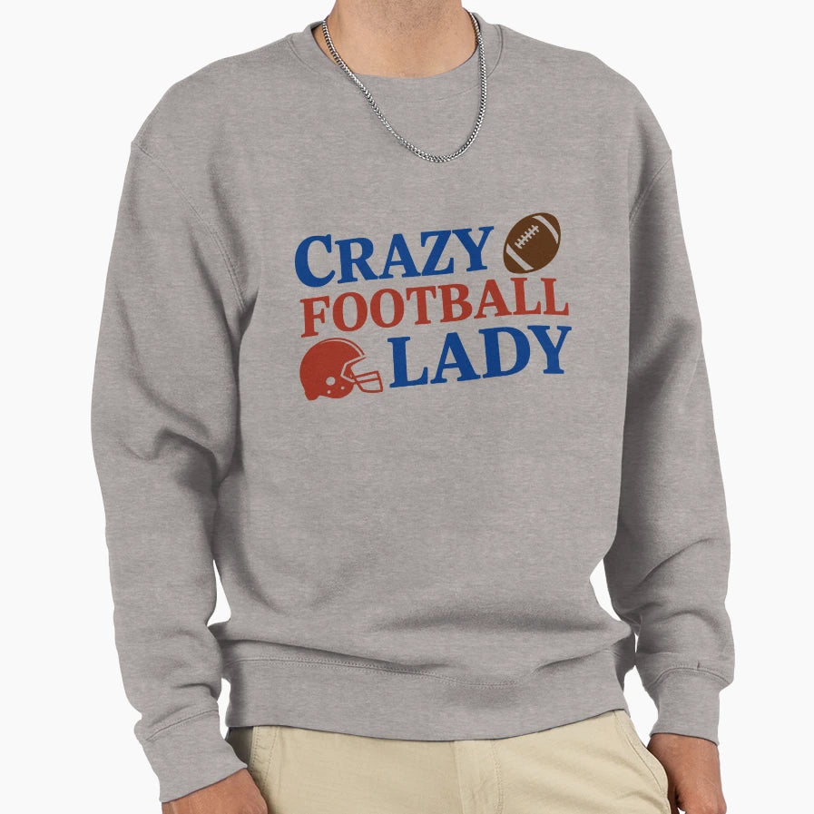Crazy Football Lady Sweatshirt - Fun Novelty Design for Adults - T-Shirt, Sweatshirt, Hoodie