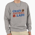 Crazy Football Lady Sweatshirt - Fun Novelty Design for Adults - T-Shirt, Sweatshirt, Hoodie