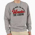 Uncle Myth Legend Sweatshirt - Fun Novelty Design for Adults - T-Shirt, Sweatshirt, Hoodie