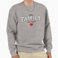 Our Family Our Team Sweatshirt - Casual Everyday Wear Unisex - T-Shirt, Sweatshirt, Hoodie