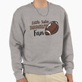 Football Little Sister Biggest Fan Sweatshirt - Novelty Apparel Men Women - T-Shirt, Sweatshirt, Hoodie