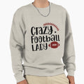 American Football Nfl Lady Crazy Sweatshirt - Minimalist Print for Adults - T-Shirt, Sweatshirt, Hoodie