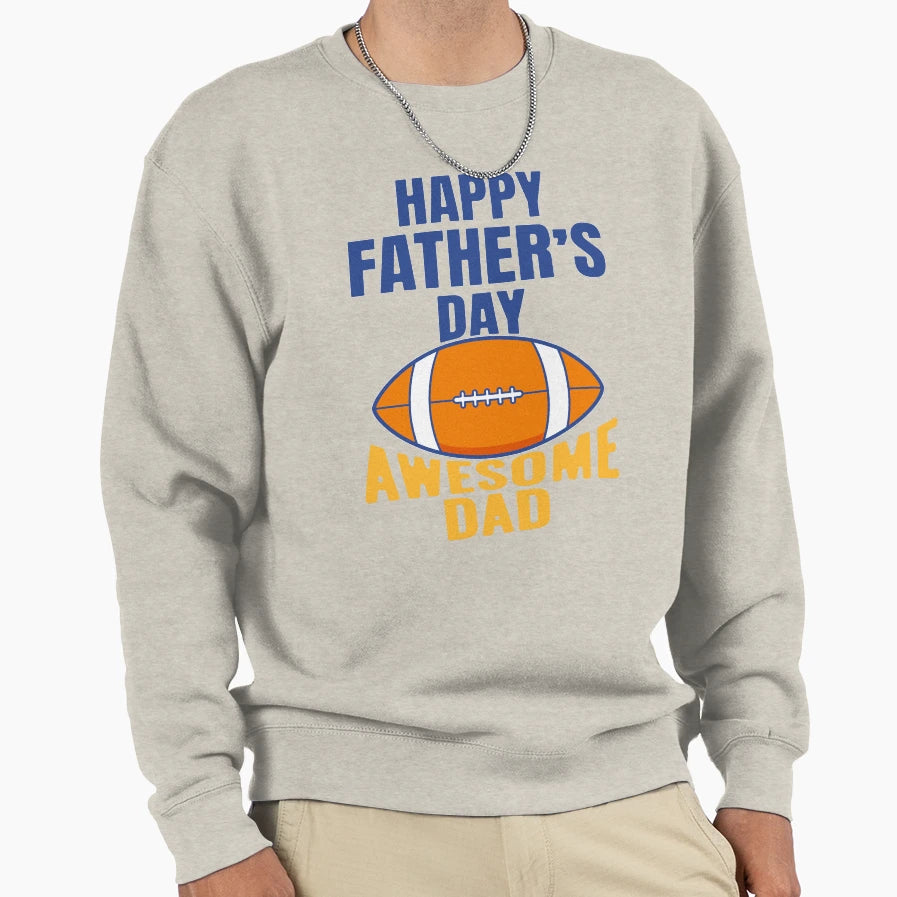 Awesome Football Dad Funny Fathers T-Shirt - Streetwear Style Men Women - T-Shirt, Sweatshirt, Hoodie