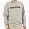 Grandmas Greatness Sweatshirt - Graphic Print Unisex - T-Shirt, Sweatshirt, Hoodie