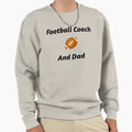 Football Coach And Dad Sweatshirt - Minimalist Print for Adults - T-Shirt, Sweatshirt, Hoodie