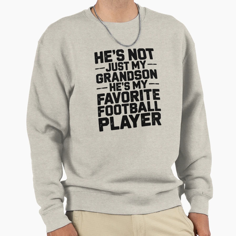Hes My Favorite Football Sweatshirt - Fun Novelty Design for Adults - T-Shirt, Sweatshirt, Hoodie