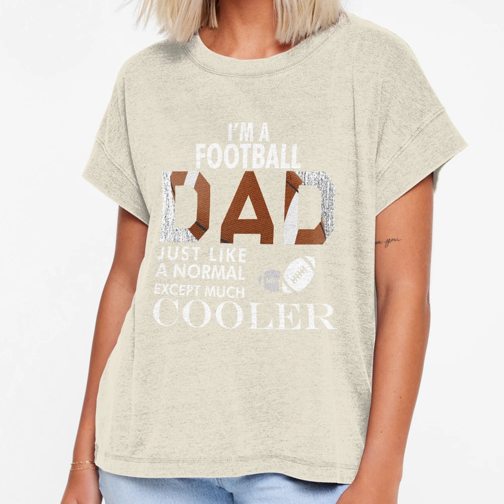 Im Football Dad Just Like Normal Dad T-Shirt - Minimalist Print Unisex - T-Shirt, Sweatshirt, Hoodie