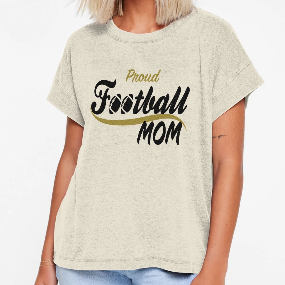 Proud Football Mom T-Shirt - Casual Everyday Wear Men Women - T-Shirt, Sweatshirt, Hoodie