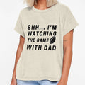 Shh Im Watching Game Dad Funny T-Shirt - Minimalist Print Men Women - T-Shirt, Sweatshirt, Hoodie
