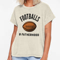 Footballs Fatherhood T-Shirt - Streetwear Style for Adults - T-Shirt, Sweatshirt, Hoodie