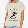Dilf Damn I Love Football T-Shirt - Graphic Print for Adults - T-Shirt, Sweatshirt, Hoodie