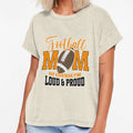 Proud Football Mom T-Shirt - Novelty Apparel Men Women - T-Shirt, Sweatshirt, Hoodie