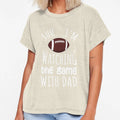 Shh Im Watching Game My Dad T-Shirt - Casual Everyday Wear Unisex - T-Shirt, Sweatshirt, Hoodie