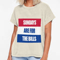 Sundays Are Bills T-Shirt - Graphic Print Unisex - T-Shirt, Sweatshirt, Hoodie