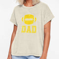 Football Dad T-Shirt - Novelty Apparel Unisex - T-Shirt, Sweatshirt, Hoodie