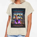Super Bowl Lx Levis Stadium February 8 T-Shirt - Fun Novelty Design Unisex - T-Shirt, Sweatshirt, Hoodie