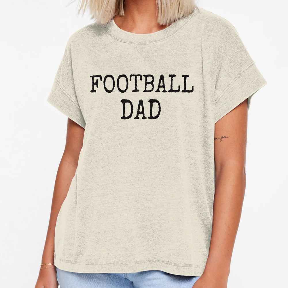 Football Father Gift Football Dad T-Shirt - Streetwear Style Unisex - T-Shirt, Sweatshirt, Hoodie