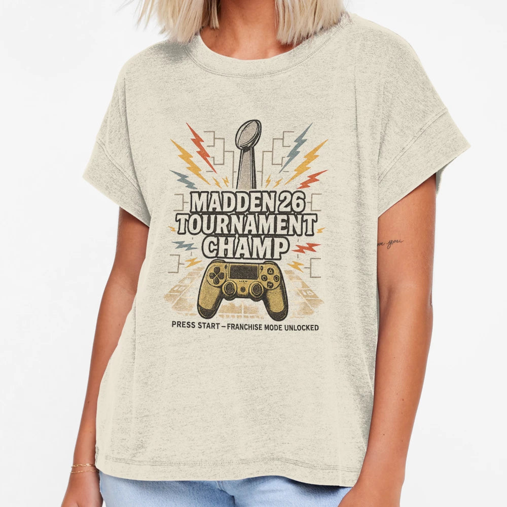 Madden 26 Tournament Champ Gamer T-Shirt - Streetwear Style Unisex - T-Shirt, Sweatshirt, Hoodie